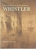 The etchings of James McNeill Whistler