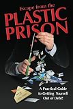 Escape from the Plastic Prison: A Practical Guide to Getting Yourself Out of Debt! Reviews 51gaewwrzML. SL160 Escape from the Plastic Prison: A Practical Guide to Getting Yourself Out of Debt! Reviews