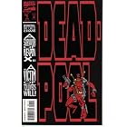 DEADPOOL, VOL 1 #1 (COMIC BOOK, EMBOSSED COVER): THE CIRCLE CHASE, ROUND 1 by  MARVEL