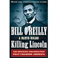 Killing Lincoln: The Shocking Assassination that Changed America Forever