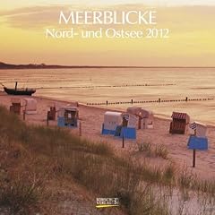 Meerblicke Nord- und Ostsee 2012. Brosch�renkalender