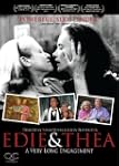 Edie and Thea: A Very Long Engagement