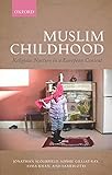 Muslim childhood : religious nurture in a European context