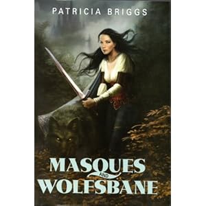 Masques & Wolfsbane - Patricia Briggs