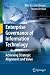Enterprise Governance of Information Technology: Achieving Strategic Alignment and Value