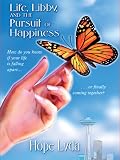 Life, Libby, and the Pursuit of Happiness
