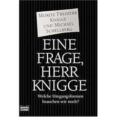 Eine Frage, Herr Knigge: Welche Umgangsformen brauchen wir noch?