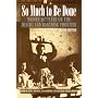 So Much to Be Done: Women Settlers on the Mining and Ranching Frontier, 2nd Edition (Women in the West)