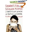 Shark's Fin and Sichuan Pepper: A Sweet-Sour Memoir of Eating in China