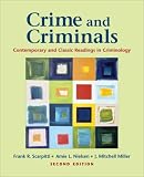 Crime and Criminals: Contemporary and Classic Readings in Criminology
