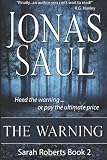 The Warning [Paperback] [2011] Jonas Saul