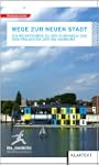 Wege zur neuen Stadt: Ein Reisef�hrer...