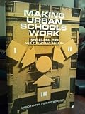 Making urban schools work : social realities and the urban school