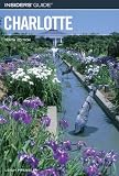 Insiders' Guide to Charlotte, 10th (Insiders' Guide Series)