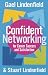 CONFIDENT NETWORKING FOR CAREER SUCCESS AND SATISFACTION