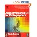Adobe Photoshop CS for Photographers: Professional Image Editor's Guide to the Creative Use of Photoshop for the Mac and PC