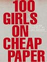 100 Girls On Cheap Paper