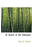 In Search of the Unknown (Large Print Edition)