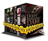 Don't Read After Dark: Keep the lights on while reading these! 300,000+ word horror collection (A McCray Horror Collection - 3 full-length novels, 3 novellas, and a short story)