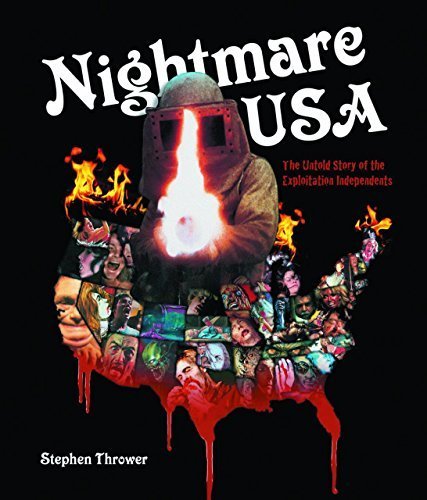 Nightmare USA: The Untold Story of the Exploitation Independents by Stephen Thrower (2008-05-03)