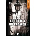 Seis aciertos y un cad�ver (B DE BOOKS)