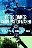 Cook, Baker, Candlestick Maker
