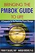 Bringing the PMBOK Guide to Life: A Companion for the Practicing Project Manager