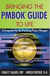 Bringing the PMBOK Guide to Life: A Companion for the Practicing Project Manager