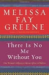 There Is No Me Without You