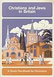 Christians and Jews in Britain : an exploration
