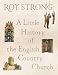A Little History of the English Country Church