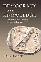 Democracy and Knowledge: Innovation and Learning in Classical Athens