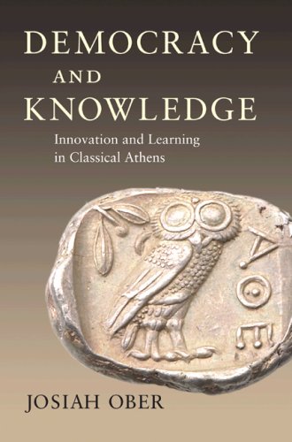 Democracy and Knowledge: Innovation and Learning in Classical Athens under Political History in The Books Store