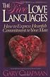 The Five Love Languages: How to Express Heartfelt Commitment to Your Mate