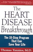 The Heart Disease Breakthrough: What Even Your Doctor Doesn't Know about Preventing a Heart Attack