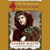 The Mischief of the Mistletoe: A Pink Carnation Christmas | [Lauren Willig]