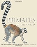 Primates of the world : an illustrated guide