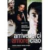 Arrivederci Amore, Ciao