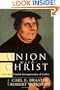 Union with Christ: The New Finnish Interpretation of Luther