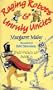Raging Robots and Unruly Uncles