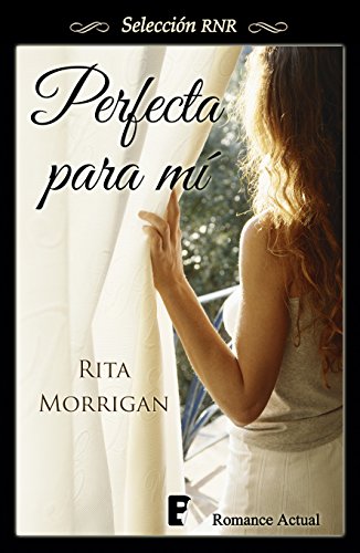 Perfecta para mí (Selección RNR) (Spanish Edition)