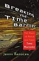 Breaking the Time Barrier: The Race to Build the First Time Machine