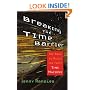 Breaking the Time Barrier: The Race to Build the First Time Machine
