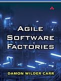Agile Software Factories