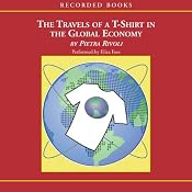 Travels of a T-Shirt in the Global Economy | [Pietra Rivoli]