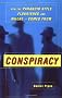 Conspiracy: How the Paranoid Style Flourishes and Where It Comes from