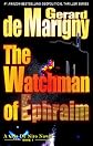 The Watchman of Ephraim