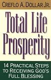 Total Life Prosperity 14 Practical Steps To Receiving God's Full Blessing