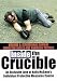 INSIDE THE CRUCIBLE - Volume 5 - An Exclusive Look at Kelly McCanns Individual Protective Measures Course - Situational Combat Shooting Skills and Handgun Tactics