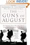 The Guns of August: The Pulitzer Prize-Winning Classic About the Outbreak of World War I